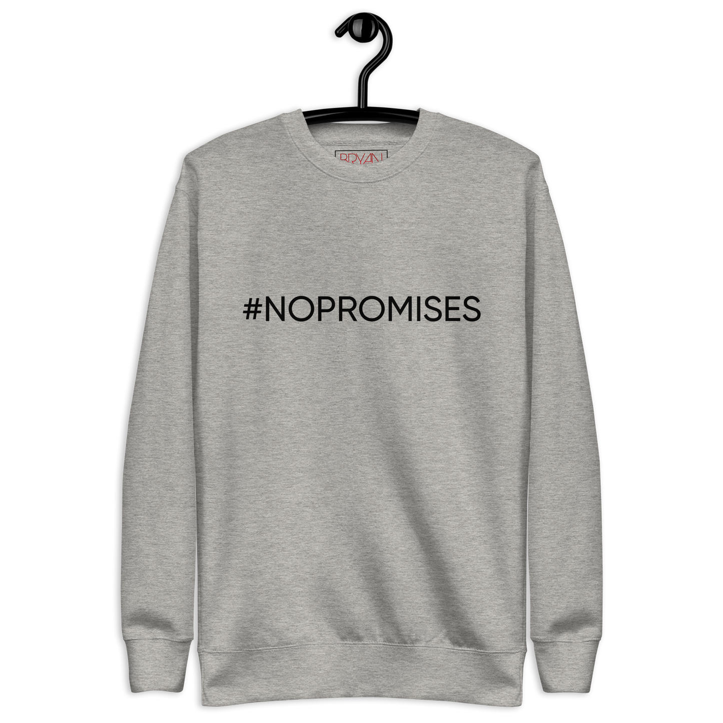 Bryan Rice #Quote Unisex Premium Sweatshirt