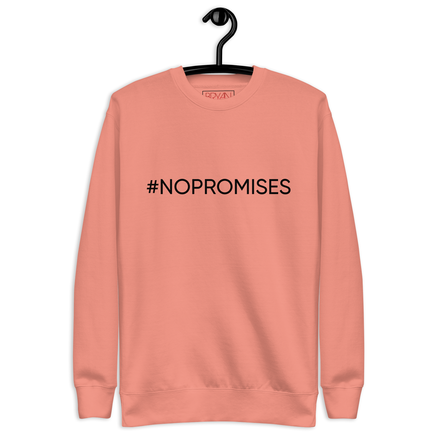Bryan Rice #Quote Unisex Premium Sweatshirt