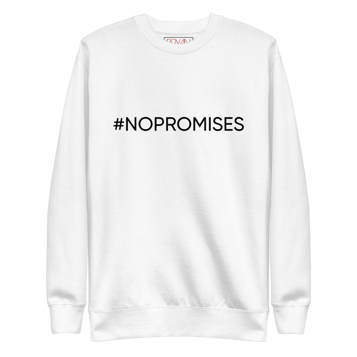 Bryan Rice #Quote Unisex Premium Sweatshirt